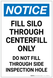 Notice: Fill Silo Through Centerfill Only Portrait - Label