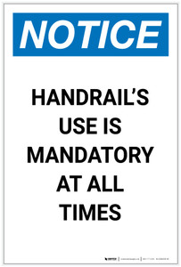 Notice: Handrails Use Is Mandatory at All Times Portrait - Label