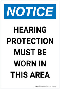 Notice: Hearing Protection Must Be Worn In Area Portrait - Label