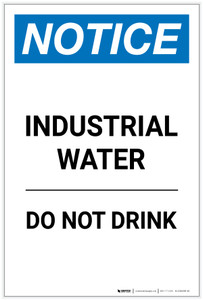 Notice: Industrial Water Do Not Drink Portrait - Label