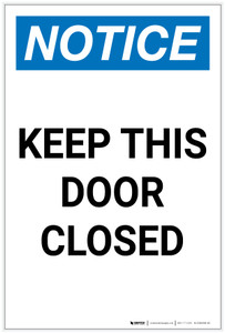 Notice: Keep This Door Closed Portrait - Label