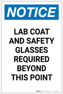 Notice: Lab Coat and Safety Glasses Required Beyond this Point Portrait - Label
