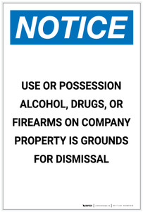 Notice: Alcohol/Drugs/Firearms on Company Property is Grounds for Dismissal Portrait - Label