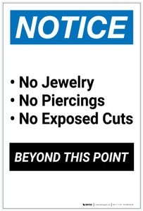 Notice: No Jewelry/Piercings/Exposed Cuts Beyond This Point Bold Portrait - Label