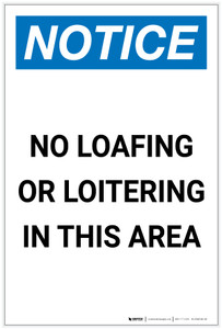 Notice: No Loafing Or Loitering In This Area Portrait - Label