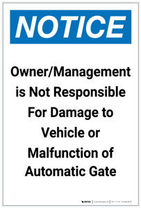 Notice: Owner Management Not Responsible Vehicle Damange Gate Malfunction Portrait - Label