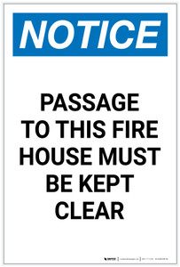 Notice: Passage To Fire House Must Be Kept Clear Portrait - Label