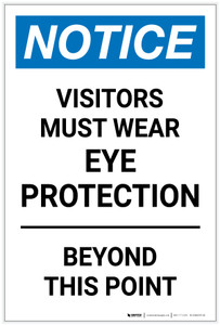 Notice: Visitors Must Wear Eye Protection Beyond This Point Portrait - Label
