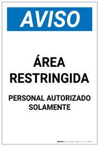 Notice: Restricted Area Authorized Personnel Spanish Portrait - Label