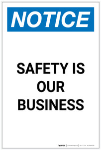 Notice: Safety Is Our Business Portrait - Label