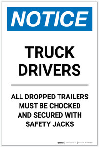 Notice: Truck Drivers - All Dropped Trailers Must Be Chocked Portrait - Label