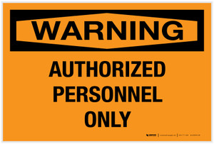 Warning: Authorized Personnel Only - Label