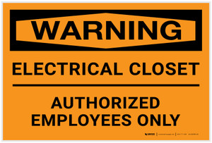 Warning: Electrical Closet/Authorized Personnel Only Landscape - Label