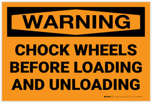 Warning: Chock Wheels Loading and Unloading - Label