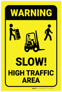 Warning: Slow High Traffic Area - Label