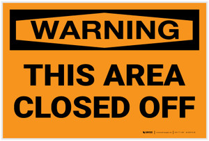 Warning: This Area Closed Off - Label