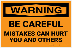 Warning: Be Careful Mistakes Can Hurt You and Others - Label