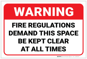 Warning: Fire Regulations Demand This Space Kept Clear - Label