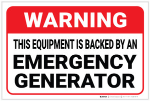 Warning: Equipment Is Backed By An Emergency Generator - Label Warning: Equipment Is Backed By An Emergency Generator - Label