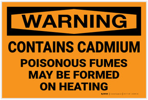Warning: Hazard Cadmium Poisonous Fumes - Label