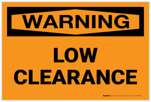 Warning: Low Clearance - Label