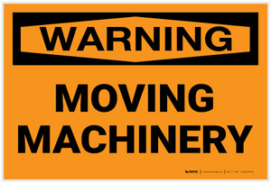Warning: Moving Machinery - Label