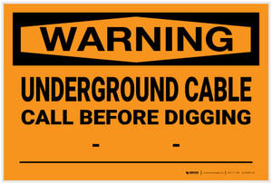Warning: Underground Cable Call Before Digging - Label