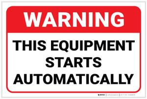 Warning: This Equipment Starts Automatically - Label