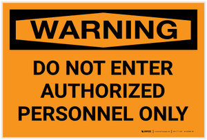 Warning: Do Not Enter Authorized Personnel Only Landscape - Label