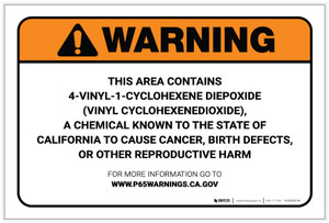 Warning: Prop 65 4-Vinyl-1-Cyclohexene Diepoxide (Vinyl Cyclohexenedioxide) - Label