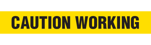 CAUTION WORKING - Barricade Tape (Case of 12 Rolls)