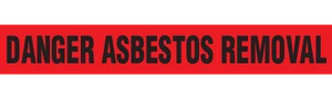 DANGER ASBESTOS REMOVAL - Barricade Tape (Case of 12 Rolls)