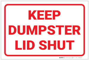 Keep Dumpster Lid Shut - Label