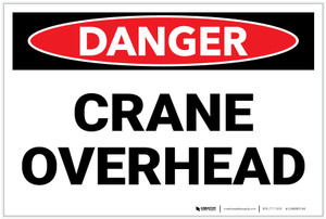 Danger: Crane Overhead - Label