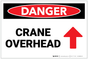 Danger: Crane Overhead Arrow Up - Label