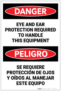 Danger: Eye And Ear Protection Required Bilingual Spanish - Label