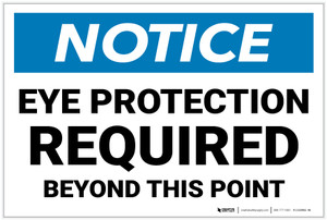 Notice: Eye Protection Required Beyond This Point - Label