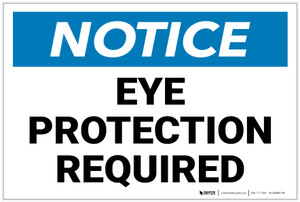 Notice: Eye Protection Required - Label