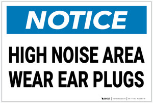 Notice: High Noise Area Wear Ear Plugs - Label