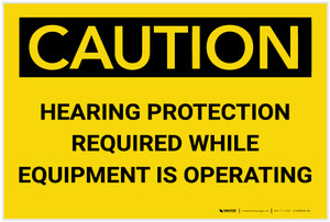 Caution: Hearing Protection Required While Equipment Operating - Label
