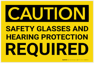 Caution: PPE Safety Glasses and Hearing Protection Required - Label