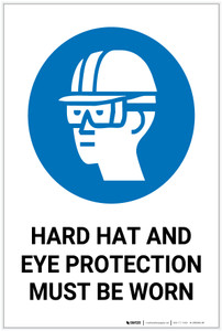 Safety First: Hard Hat Eye Protection Must Be Worn - Label