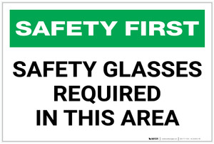 Safety First: Safety Glasses Required in This Area - Label