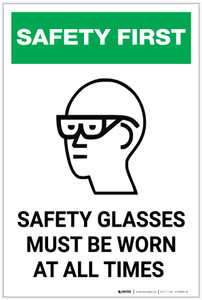 Safety First: Safety Glasses Must be Worn at All Times - Label
