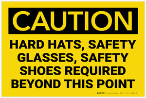 Caution: Hard Hats Glasses Shoes Beyond this Point - Label