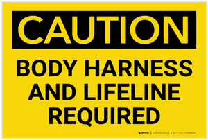 Caution: Body Harness and Lifeline Required - Label