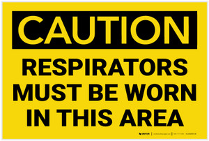 Caution: Respirators Must be Worn in This Area - Label Caution: Respirators Must be Worn in This Area - Label