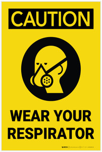 Caution: Wear Your Respirator Portrait with Graphic - Label Caution: Wear Your Respirator Portrait with Graphic - Label