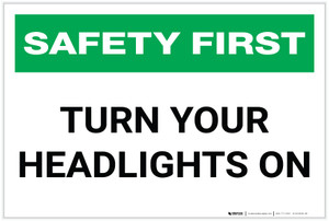 Safety First: Turn Your Headlights On - Label