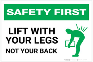 Safety First: Lift With Legs Not Your Back - Label